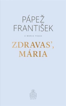 Zdravas, Mária (2. vydanie) - František Papež