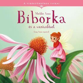 Kniha Bíborka és a varázsfőzet - A virágtündérek titkai 2. - Anna Mechler