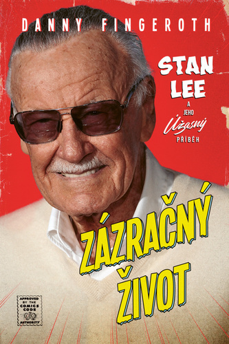 Kniha Zázračný život - Stan Lee a jeho úžasný