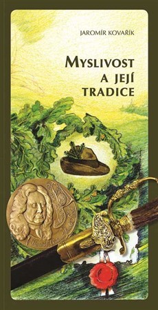 Myslivost a její tradice