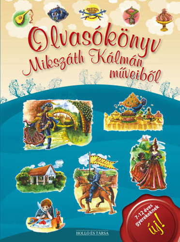 Olvasókönyv Mikszáth Kálmán műveiből