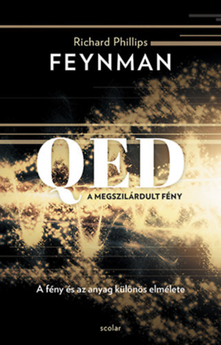 Kniha QED - A megszilárdult fény - Feynman Richard Phillips