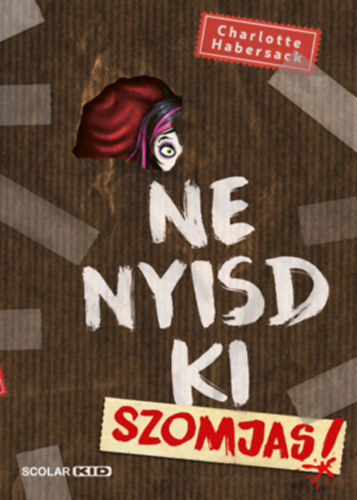 Kniha Ne nyisd ki 3: Szomjas! - Charlotte Habersack