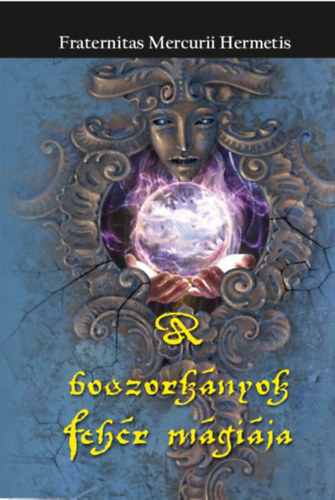 Kniha A boszorkányok fehér mágiája - Pythia Kiadó