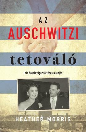 Az auschwitzi tetováló - ifjúsági kiadás - Heather Morris