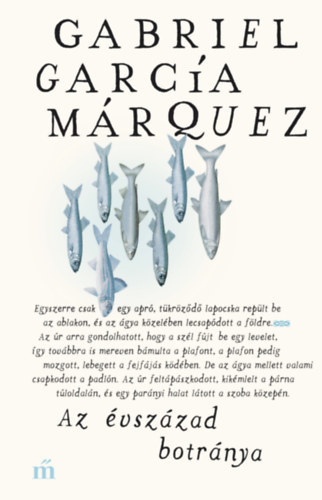 Az évszázad botránya - Gabriel García Márquez