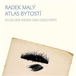 Kniha Atlas bytostí / Atlas der wesen und geschöpfe - Radek Malý