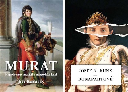 Murat/Bonapartové (2xkniha) - Josef N. Kunz,Jiří Kovařík