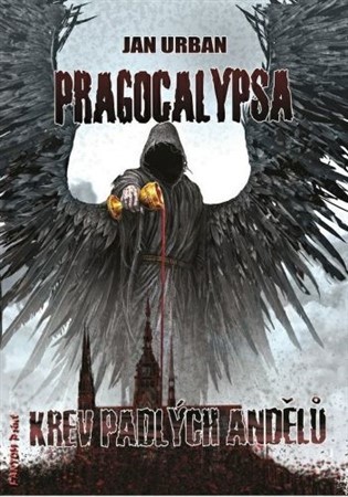 Pragocalypsa 2: Krev padlých andělů (2.vydání)