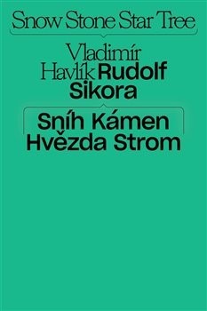Kniha Sníh, kámen, hvězda, strom - Jakub Král