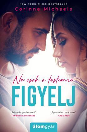 Kniha Ne csak a testemre figyelj - Michaels Corinne