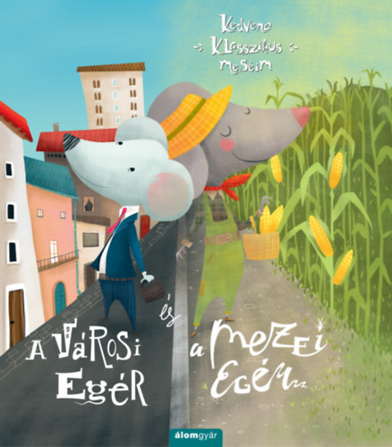 Kniha A városi egér és a mezei egér - Emily Bevens