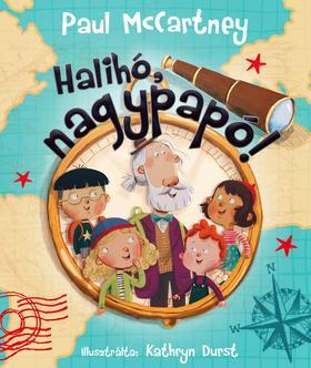 Kniha Halihó, nagypapó! - Paul McCartney