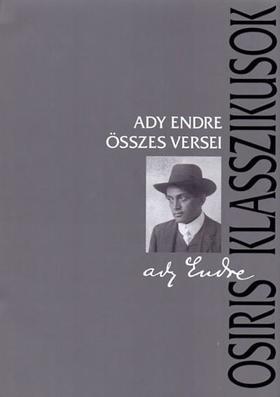 Ady Endre összes versei - Endre Ady