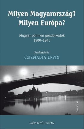 Kniha Milyen Magyarország? Milyen Európa? - Ervin Csizmadia