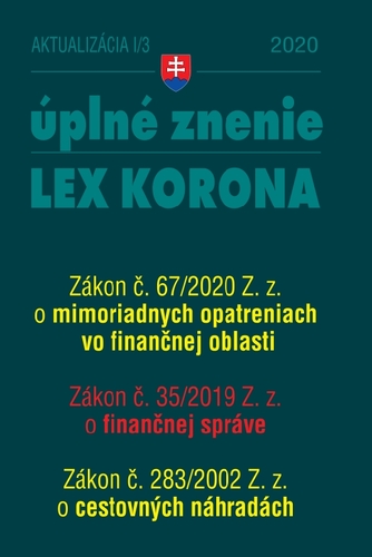 Zákony 2020 I aktualizácia I 3 - LEX KORONA - finančná správa, cestovné náhrady