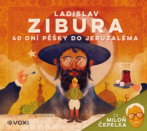 Kniha 40 dní pěšky do Jeruzaléma (audiokniha) - čte Miloň Čepelka
