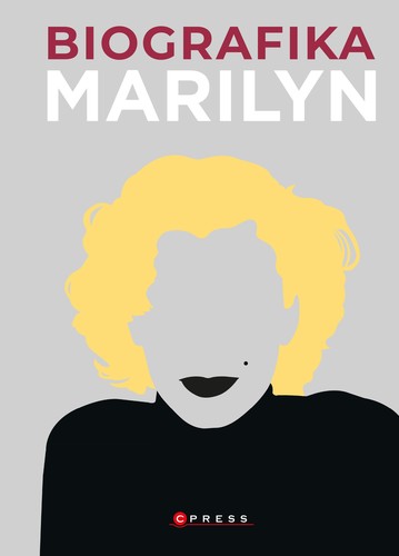 Biografika: Marilyn Monroe - Kolektív autorov