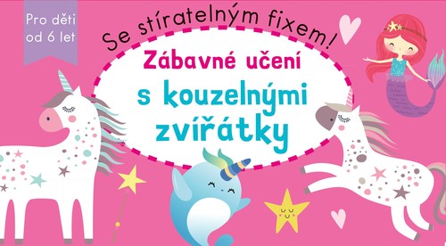 Kniha Zábavné učení s KOUZELNÝMI ZVÍŘÁTKY - Kolektív autorov