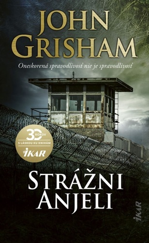 Kniha Strážni anjeli - John Grisham,Alena Redlingerová