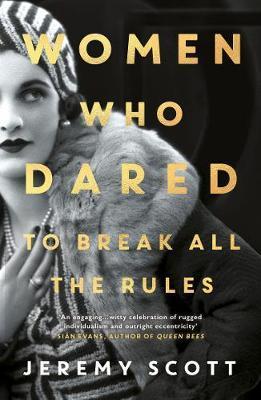 Women Who Dared - To Break All the Rules
