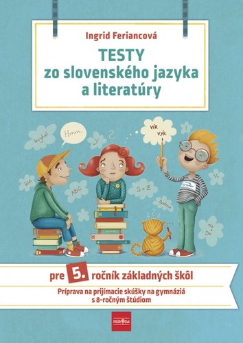 Kniha Testy zo slovenského jazyka a literatúry pre 5. ročník základných škôl, 2. vydanie