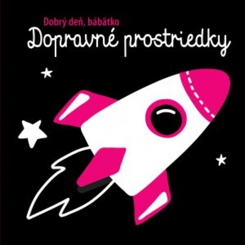 Kniha Dopravné prostriedky - Dobrý deň, bábätko