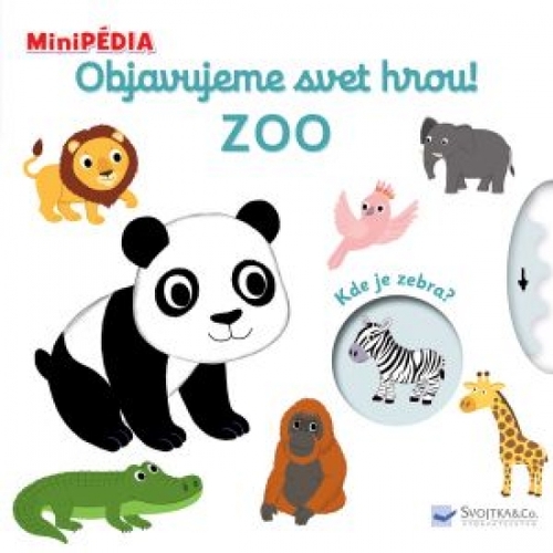 MiniPÉDIA Objavujeme svet hrou! Zoo - Nathalie Choux