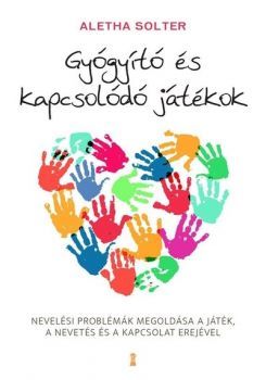 Kniha Gyógyító és kapcsolódó játékok - Aletha Solterová
