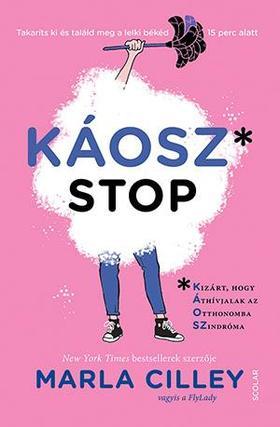 Kniha Káoszstop - Takaríts ki és találd meg lelki békédet 15 perc alatt - Marla Cilley