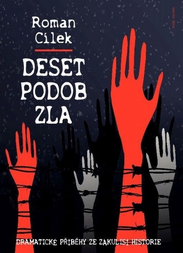 Kniha Deset podob zla - Dramatické příběhy ze zákulisí historie