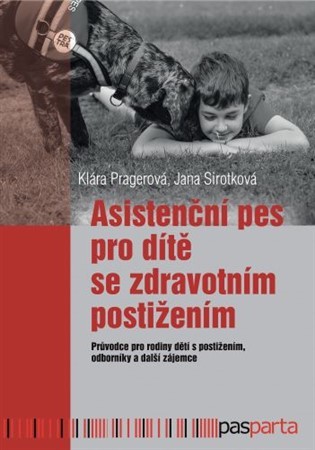 Kniha Asistenční pes pro dítě se zdravotním postižením
