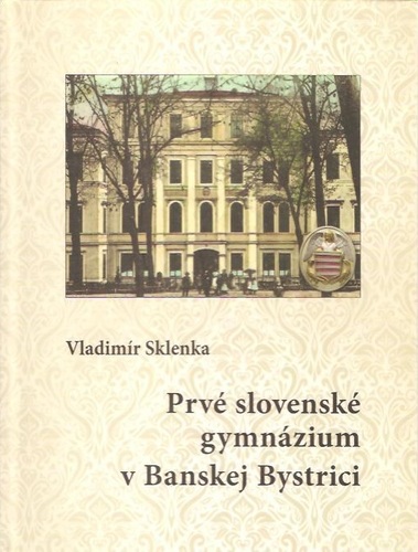 Prvé slovenské gymnázium v Banskej Bystrici - Vladimír Sklenka