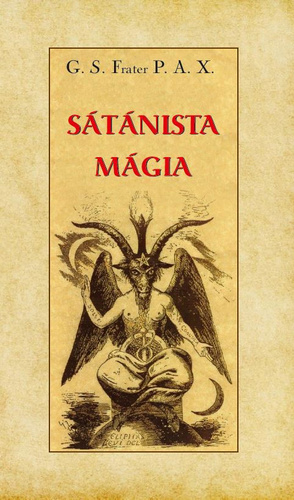 Sátánista mágia - G. S. Frater P. A. X.