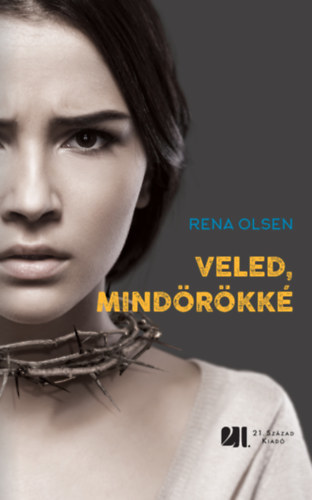 Kniha Veled, mindörökké - Rena Olsen