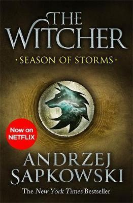 Kniha Season of Storms : A Novel of the Witcher - Now a major Netflix show