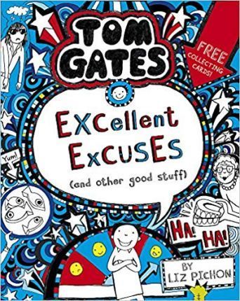 Tom Gates - Excellent Excuses (And Other Good Stuff)