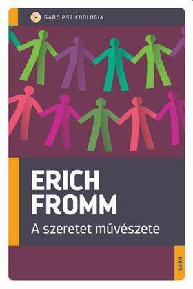 A szeretet művészete - Erich Fromm