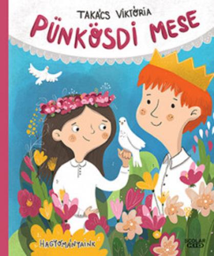 Kniha Pünkösdi mese - Viktória Takács,Viktória Takács