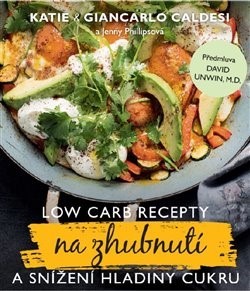 Kniha Low Carb recepty na zhubnutí a snížení hladiny cukru