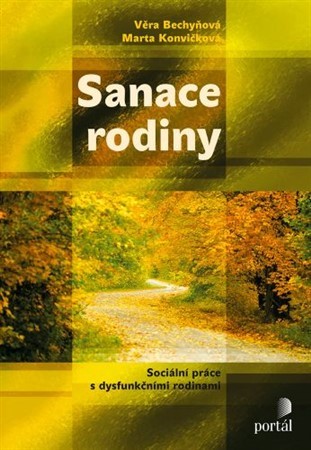 Sanace rodiny - Marta Konvičková,Věra Bechyňová