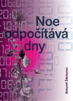 Kniha Noe odpočítává dny - Bohumil Ždichynec