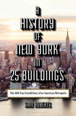 History of New York in 27 Buildings