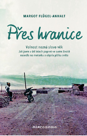 Kniha Přes hranice - Volnost nezná slovo věk.