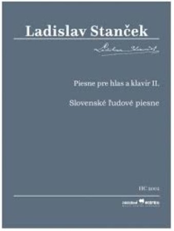 Piesne pre hlas a klavír II. - Ladislav Stanček