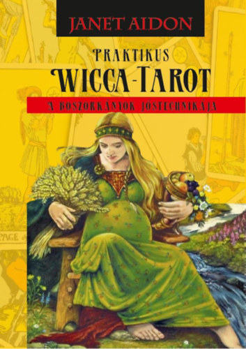 Praktikus Wicca-Tarot - Janet Aidon kúpite na Panta Rhei