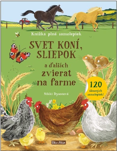 Svet koní, sliepok a ďalších zvierat na farme
