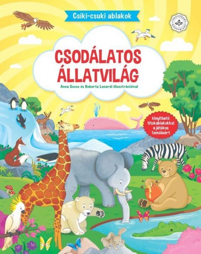 Kniha Csodálatos állatvilág - Csiki-csuki ablakok - Kolektív autorov