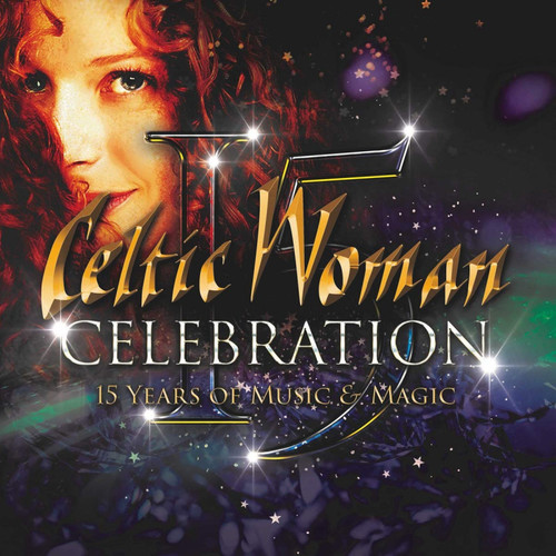 Kniha Celtic Woman - Celebration: 15 Years Of Music & Magic CD