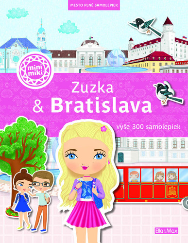 ZUZKA & BRATISLAVA – Mesto plné samolepiek - Ema Potužníková